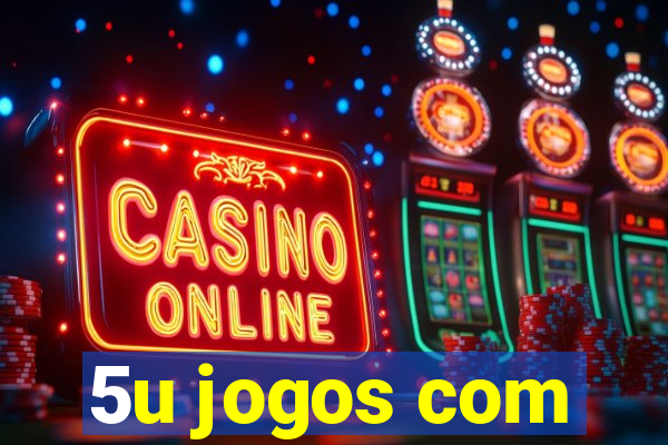 5u jogos com
